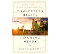 Comforting Hearts, Teaching Mind: Family Devotions Based on the Heidelberg Catechism