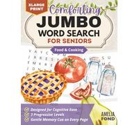 Comforting Jumbo Word Search for Seniors: 80 Extra Large Print Food & Cooking Themed Puzzles for Fun and Kitchen Memories (Word Seek Books for Adults)