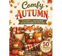 Comfy Autumn: Bold And Easy Coloring Book For Teens and Adults For Stress Relief