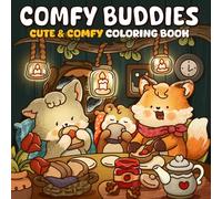 Comfy Buddies: A Coloring Book Featuring Comfy Animal Buddies and Relaxing Designs for Stress Relief