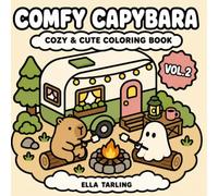 Comfy Capybara Vol. 2: Cozy & Cute Coloring Book: 40 Simple Camping & Outdoor Adventures with Capybara & Ghost for Kids & Adults