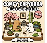 Comfy Capybara Vol. 7: Cozy & Cute Coloring Book: 40 Simple Japanese & Zen Adventures with Capybara & Ghost for Kids & Adults
