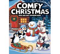 Comfy Christmas Coloring Book: Bold and Easy Cozy Designs for a Festive Holiday Season