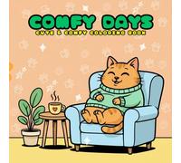 Comfy Coloring Book: Cute and Cozy Animal Coloring Pages for Relaxation and Stress Relief