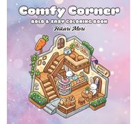 Comfy Corner Bold & Easy Coloring Book: Cute and Cozy Isometric Rooms and Tiny Spaces for Stress Relief and Relaxation