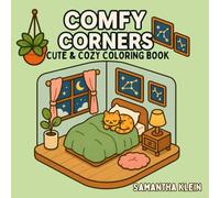Comfy Corners - Bold & Easy Hygge-Inspired Cute & Cozy Coloring Book for Kids and Adults: 40 Rooms and Interiors for Calm Relaxation (Comfy Series)
