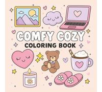 Comfy Cozy Coloring Book: 50 Relaxing Designs with Books, Coffee, Blankets & Hygge Home Vibes (Simple and Bold Coloring Books)
