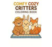 Comfy Cozy Critters Coloring Book