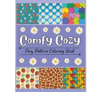 Comfy Cozy Easy Pattern Coloring Book:: 52 Geometric shapes Bold & Thick line, calming Stress Relief Coloring Pages