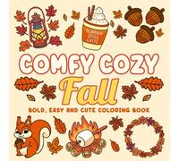Comfy Cozy Fall: Bold and Easy Designs for Adults & Teens (Bold & Easy) (Bold, Easy & Cute Coloring Books)