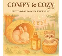 Comfy & Cozy Nature: Easy Coloring Book for Stress Relief