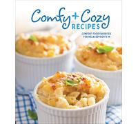 Comfy & Cozy Recipes: Comfort Food Favorites for Relaxed Nights in