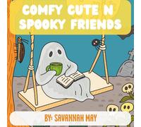 Comfy Cute n' Spooky Friends (Comfy Vibes)
