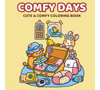 Comfy Days Coloring Book: Bold and Easy Scenes of Cozy Moments, Hygge Life, and Simple Relaxation - Large Print Stress Relief Illustrations for Adults, Teens, and Seniors