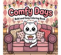 Comfy Days Coloring Book for Adults and Kids: Cozy Spaces, Relaxing Rooms and Peaceful Comfort Scenes to Color