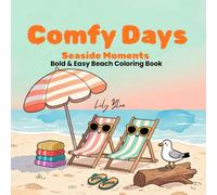 Comfy Days Seaside Moments: Bold and Easy Beach Coloring Book