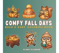 Comfy Fall Days: Bold & Easy Coloring Book