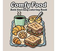 Comfy Food | Bold And Easy Coloring Book | For Adults And Teens