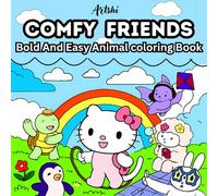 Comfy Friends: Bold an Easy Animal Coloring Book, Wholesome and Heartwarming Animal Friends to Color - Perfect for Relaxation and Creativity