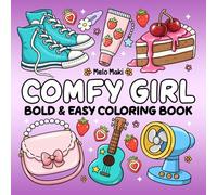 Comfy Girl: Bold & Easy Coloring Book Featuring Cute and Girly Designs, Suitable for Adults, Teens, and Kids