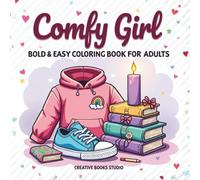 Comfy Girl: Bold & Easy Coloring Book for Adults