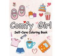 Comfy Girl Self-Care Coloring Book: Bold and Easy Designs for Adults and Teens