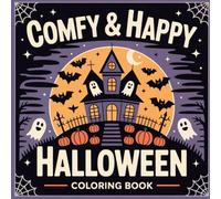 Comfy & Happy Halloween: Cozy Animals - Relaxing Coloring Pages for Kids, Teens & Adults