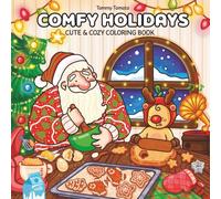 Comfy Holidays: Cute & Cozy Christmas Coloring Book for Calm Winter Vibes