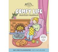 Comfy Life: Wohlfühl-Malbuch - Cozy Coloring | Ausmalen und entspannen: Cozy Malbuch für Erwachsene und Kinder