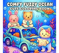 Comfy Ocean: Cute Coloring Book: Cozy Coloring Book for Adults and Kids Featuring Ocean Life & Adventures and Sea Animals for Relaxation (Bold & Easy)