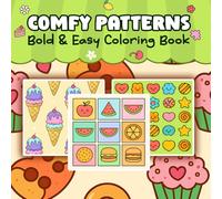 Comfy Pattern Bold and Easy Coloring Book: 48 Big and Easy Designs for Relaxation, Mindfulness, and Joy