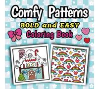 Comfy Patterns Bold and Easy Coloring Book: Enjoy a relaxing and easy coloring experience with Comfy Patterns for all ages!