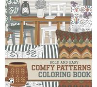 Comfy Patterns: Bold and Easy Relaxing Coloring Book for Adults.