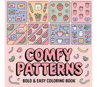 Comfy Patterns bold & easy Coloring Book: A relaxing collection of cute and easy patterns for calming creativity