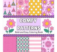 Comfy Patterns: Bold & Easy Coloring Book For Adults and Kids: Simple and Big Designs for Relaxation and Mindful Coloring
