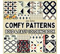 Comfy Patterns: Coloring Book for Adults and Kids, Bold and Easy, Simple and Big Designs for Relaxation Featuring