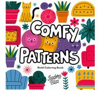 Comfy Patterns: Coloring Book for Adults and Kids: Snuggle Into Soothing Designs & Unwind (Bold and Easy Patterns)