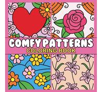 Comfy Patterns Cute & Easy Coloring Book: Simple and Serene Patterns for Stress Relief | comfy coloring book for adults