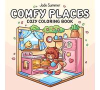 Comfy Places: Cute Coloring Book for Adults and Teens with Cozy Rooms and Hygge Scenes for Relaxation (Cozy Coloring Books)