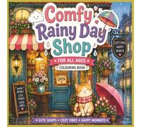 Comfy Rainy Day Shop Colouring Book: Adorable Rainy Day Shops, Cafés & Cozy Moments to Colour