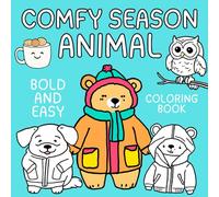Comfy Season Animal Bold and Easy Coloring Book: 40 Doodle Style Animal Illustrations to Unwind and Relax