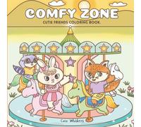 COMFY ZONE: CUTIE FRIENDS COLORING BOOK