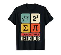 Comí un Poco de Pastel y fue Delicioso Divertido Juego de Palabras para Maestros de matemáticas Camiseta