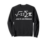 Comí un poco de pastel y fue delicioso y divertido Pi Day Matemáticas Sudadera