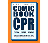 Comic Book CPR: First Edition: A Beginner's Guide to Achieving Expert Results