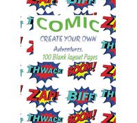 Comic - Create your own Adventures: 100 Blank layout page Book | Comic Creations | Story telling world