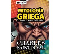 Cómic de Mitología Griega: Cronos, El Rey de los Titanes: 1 (MITOLOGÍA GRIEGA CÓMICS)