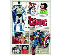 El Comic: Una Historia En Imagenes