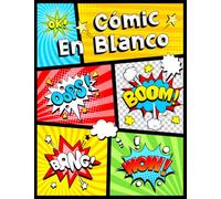 Cómic en blanco: 120 plantillas diferentes con adiciones gráficas. Para niños y adultos.