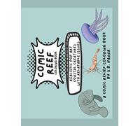 Comic Reef: Realistic Pop Art Coastal Creatures with Relatable Issues
